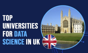 Best UK Universities to Study Data Science