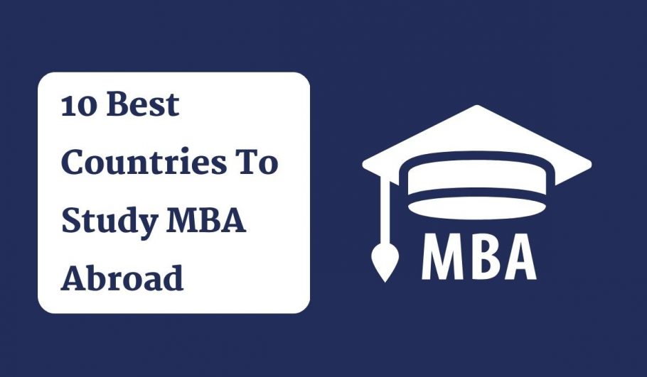 Top 10 Countries to Study MBA Abroad in 2024